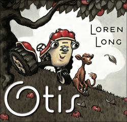 Otis, by Loren Long